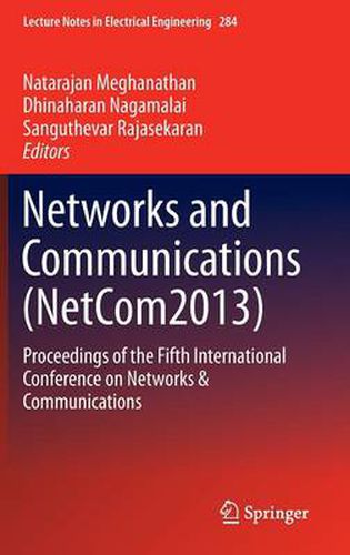 Cover image for Networks and Communications (NetCom2013): Proceedings of the Fifth International Conference on Networks & Communications