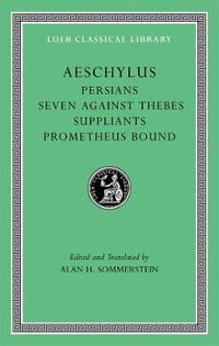 Cover image for Persians. Seven against Thebes. Suppliants. Prometheus Bound