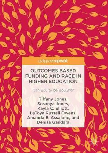 Outcomes Based Funding and Race in Higher Education: Can Equity be Bought?