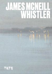 Cover image for Artists Series: James McNeill Whistler