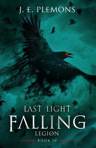 Cover image for Last Light Falling - Legion, Book IV