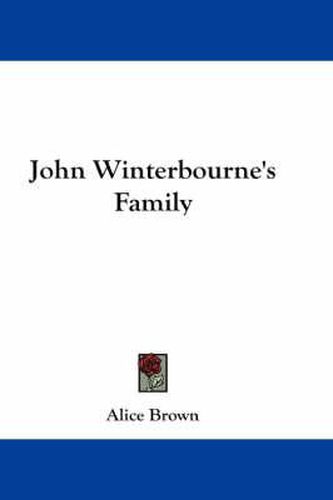 Cover image for John Winterbourne's Family
