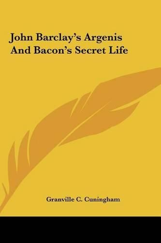 Cover image for John Barclay's Argenis and Bacon's Secret Life