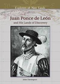 Cover image for Juan Ponce de Leon and His Lands of Discovery