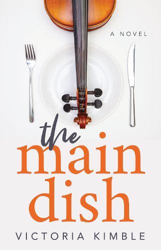 Cover image for The Main Dish: A Novel