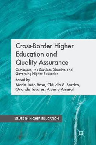 Cross-Border Higher Education and Quality Assurance: Commerce, the Services Directive and Governing Higher Education