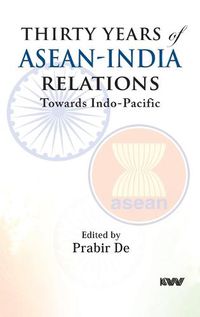 Cover image for Thirty Years of ASEAN-India Relations