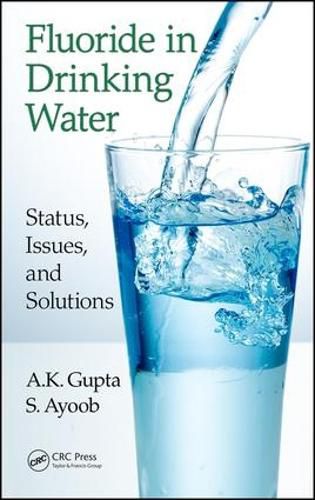 Cover image for Fluoride in Drinking Water: Status, Issues, and Solutions