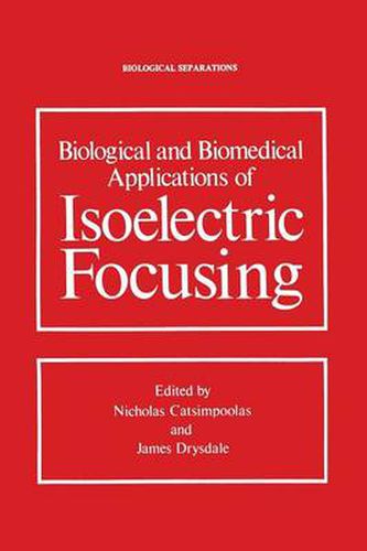 Cover image for Biological and Biomedical Applications of Isoelectric Focusing