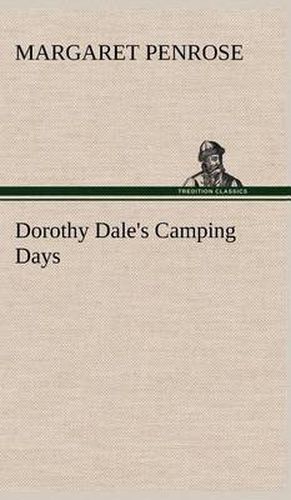 Dorothy Dale's Camping Days