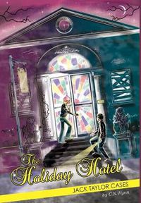 Cover image for Jack Taylor Cases: The Holiday Hotel