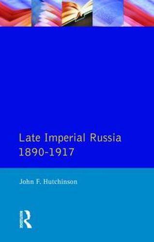 Cover image for Late Imperial Russia, 1890-1917