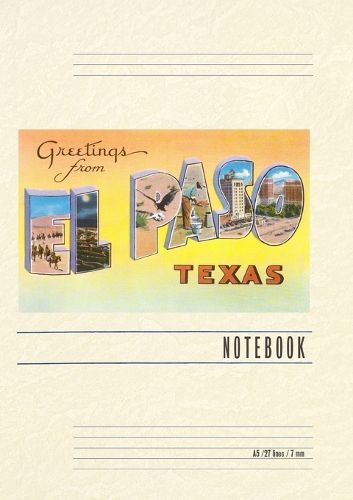 Cover image for Vintage Lined Notebook Greetings from El Paso, Texas