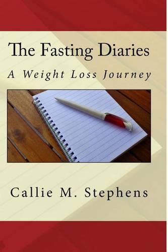 Cover image for The Fasting Diaries: A Weight Loss Journey