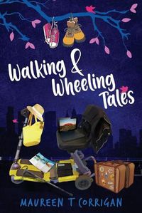 Cover image for Walking and Wheeling Tales