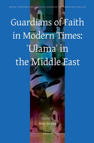 Cover image for Guardians of Faith in Modern Times: 'Ulama' in the Middle East