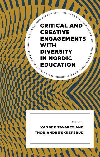 Cover image for Critical and Creative Engagements with Diversity in Nordic Education