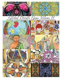 Cover image for Global Doodle Gems  Volume 11: The Ultimate Adult Coloring Book...an Epic Collection from Artists around the World!