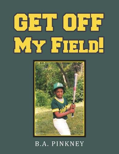 Cover image for Get Off My Field!