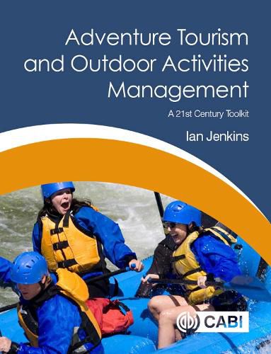 Cover image for Adventure Tourism and Outdoor Activities Management: A 21st Century Toolkit