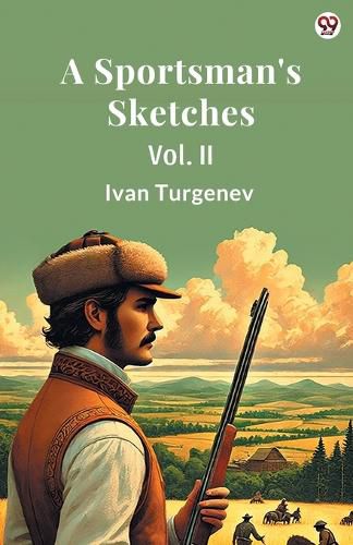 Cover image for A Sportsman's SketchesVol. II (Edition1)