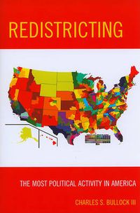 Cover image for Redistricting: The Most Political Activity in America