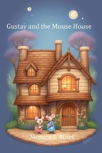 Cover image for Gustav and the Mouse House