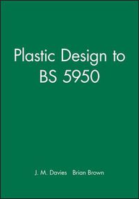 Cover image for Plastic Design to BS 5950