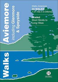 Cover image for Walks Aviemore: Including Glenmore & Speyside