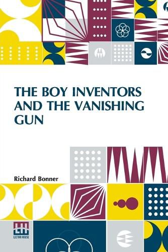 Cover image for The Boy Inventors And The Vanishing Gun