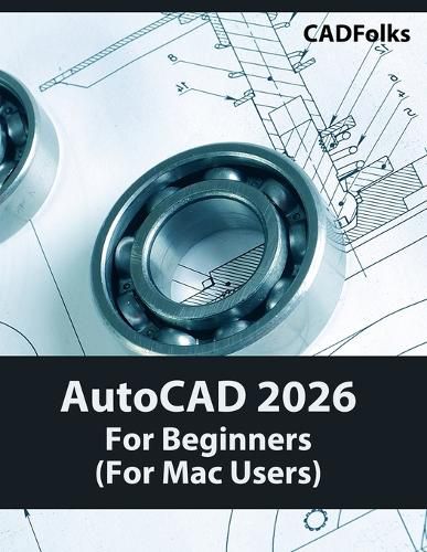 Cover image for AutoCAD 2026 For Beginners (For Mac Users)