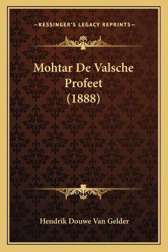 Cover image for Mohtar de Valsche Profeet (1888)