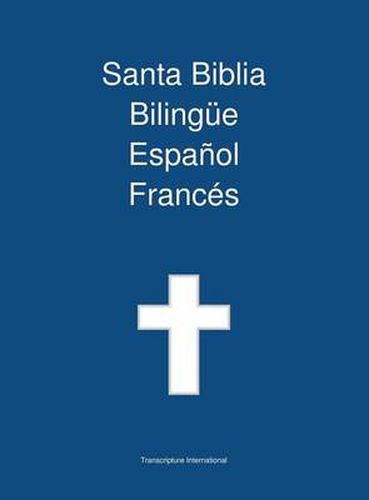 Cover image for Santa Biblia Bilingue Espanol Frances