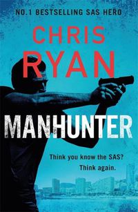 Cover image for Manhunter: The explosive new thriller from the No.1 bestselling SAS hero