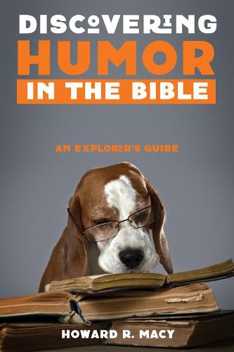 Cover image for Discovering Humor in the Bible: An Explorer's Guide