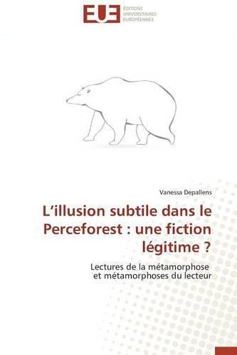 Cover image for L Illusion Subtile Dans Le Perceforest: Une Fiction L gitime ?