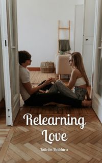 Cover image for Relearning Love