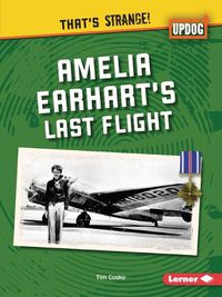 Cover image for Amelia Earhart's Last Flight