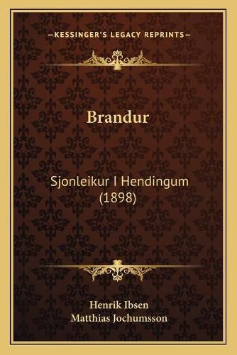 Cover image for Brandur: Sjonleikur I Hendingum (1898)