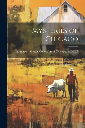 Cover image for Mysteries of Chicago