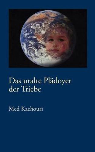 Cover image for Das uralte Pladoyer der Triebe: Paradox und doch normal