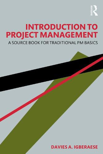 Cover image for Introduction to Project Management: A Source Book for Traditional PM Basics