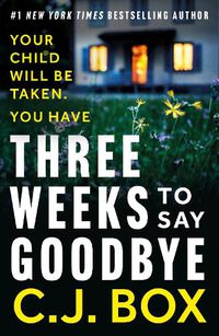 Cover image for Three Weeks to Say Goodbye