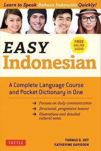 Cover image for Easy Indonesian: A Complete Language Course and Pocket Dictionary in One (Free Companion Online Audio)