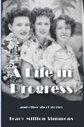 A Life in Progress and Other Short Stories