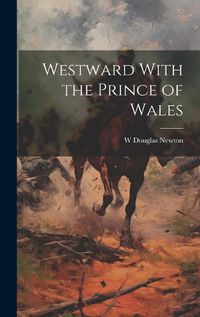 Cover image for Westward With the Prince of Wales