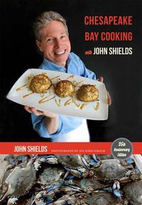 Cover image for Chesapeake Bay Cooking with John Shields