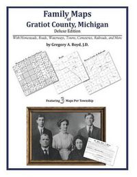 Cover image for Family Maps of Gratiot County, Michigan