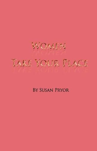 Cover image for Women, Take Your Place