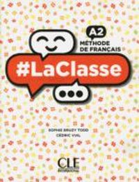 Cover image for #LaClasse: Livre de l'eleve A2 + DVD-Rom